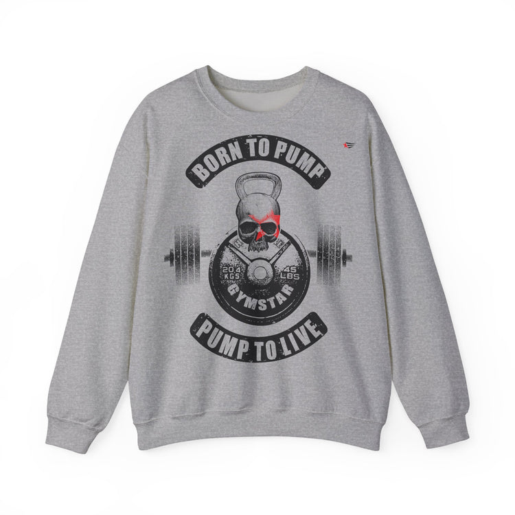 A heather gray crewneck sweatshirt featuring a gym-themed graphic print on the front with a skull, kettlebell, barbell, and the text 'BORN TO PUMP' and 'PUMP TO LIVE'.