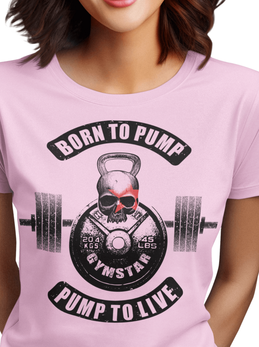 A woman wearing pink Gymstar t-shirt with a graphic print Born To Pump and a barbell in the center, designed for fitness and sports. Front close up view.