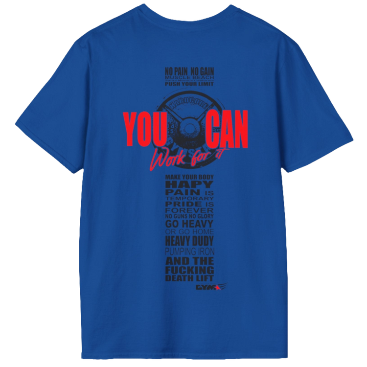 Unisex blue t-shirt from the Gymstar collection, specially designed for workouts. The back is adorned with a massive print that includes a barbell plate graphic element and bold red "YOU CAN" and "Work for it" lettering. The overall design is reinforced with a series of motivational phrases aimed at fitness enthusiasts.