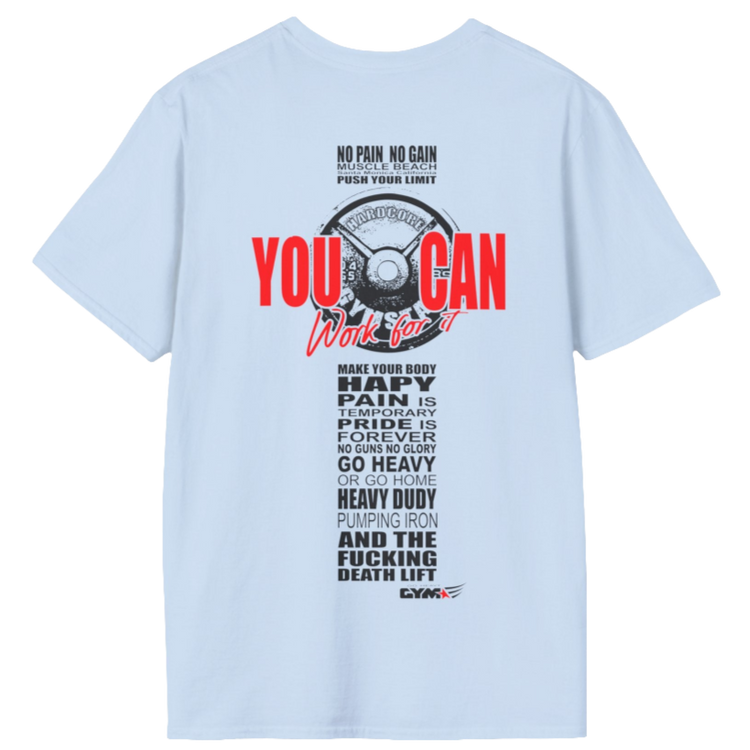 Unisex light blue t-shirt from the Gymstar collection, specially designed for workouts. The back is adorned with a massive print that includes a barbell plate graphic element and bold red "YOU CAN" and "Work for it" lettering. The overall design is reinforced with a series of motivational phrases aimed at fitness enthusiasts.