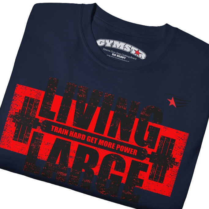 Gymstar navy blue t-shirt, designed for heavy workout enthusiasts. The chest features a large, distressed print depicting a barbell and motivational text. The "LIVING LARGE" text is a standout red color, and the "TRAIN HARD GET MORE POWER" message makes it a perfect choice for weightlifting and gym training.