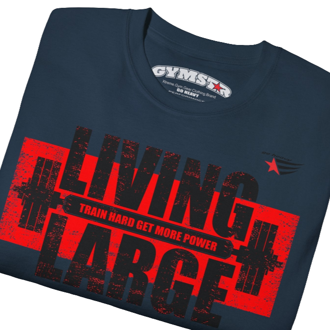 Gymstar dark blue t-shirt, designed for heavy workout enthusiasts. The chest features a large, distressed print depicting a barbell and motivational text. The "LIVING LARGE" text is a standout red color, and the "TRAIN HARD GET MORE POWER" message makes it a perfect choice for weightlifting and gym training.