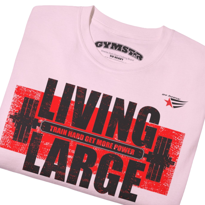Gymstar pink t-shirt, designed for heavy workout enthusiasts. The chest features a large, distressed print depicting a barbell and motivational text. The "LIVING LARGE" text is a standout red color, and the "TRAIN HARD GET MORE POWER" message makes it a perfect choice for weightlifting and gym training.