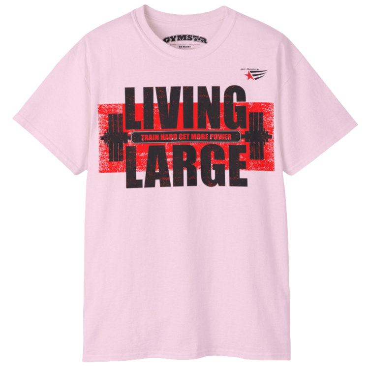 Gymstar pink t-shirt, designed for heavy workout enthusiasts. The chest features a large, distressed print depicting a barbell and motivational text. The "LIVING LARGE" text is a standout red color, and the "TRAIN HARD GET MORE POWER" message makes it a perfect choice for weightlifting and gym training. Front view.