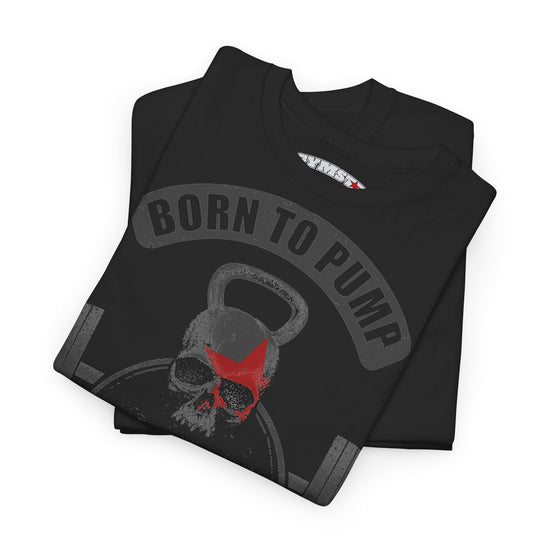 A folded black t-shirt featuring a distressed graphic of a skull wearing sunglasses with a red heart over its eyes, beneath a gray arched banner that reads 'BORN TO PUMP'. The shirt is displayed on a clean white background.