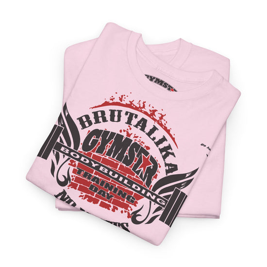 A folded light pink t-shirt with a bold graphic print reading 'BRUTALIKA CYMSTAR BODYBUILDING TRAINING DAY' in black and red, set against a plain white background.