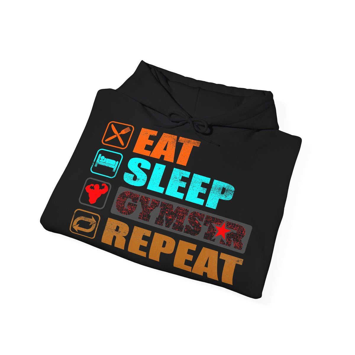 A black hoodie folded and shown from above on a white background, featuring a colorful graphic print with the words 'EAT SLEEP GYMSTER REPEAT' and small fitness-themed icons.