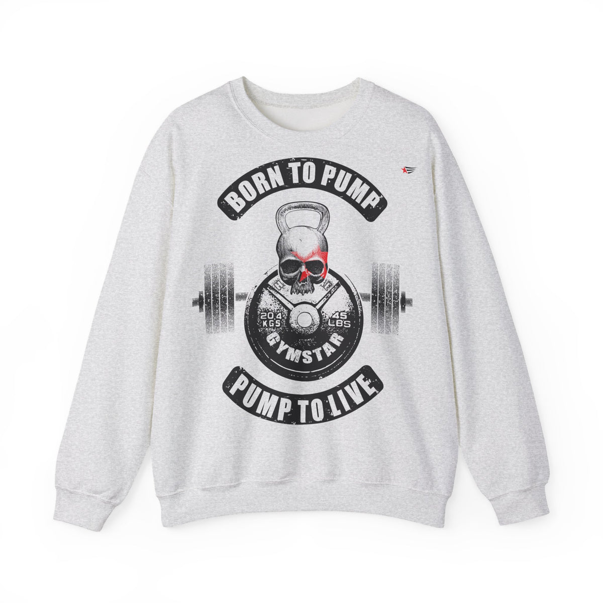 A light heather gray crewneck sweatshirt featuring a gym-themed graphic print on the front with a skull, barbell, and the text 'BORN TO PUMP' and 'PUMP TO LIVE'.
