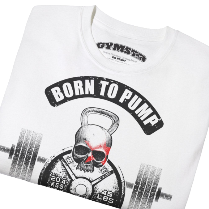 A  white Gymstar t-shirt with a graphic print Born To Pump and a barbell in the center, designed for fitness and sports. Front  close up view