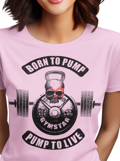 A woman wearing pink Gymstar t-shirt with a graphic print Born To Pump and a barbell in the center, designed for fitness and sports. Front close up view.