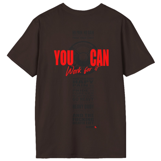 Unisex brown t-shirt from the Gymstar collection, specially designed for workouts. The back is adorned with a massive print that includes a barbell plate graphic element and bold red "YOU CAN" and "Work for it" lettering. The overall design is reinforced with a series of motivational phrases aimed at fitness enthusiasts.