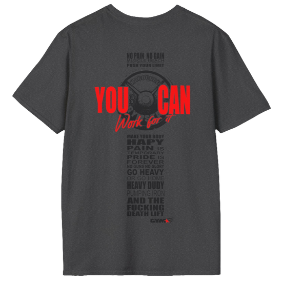 Unisex dark grey t-shirt from the Gymstar collection, specially designed for workouts. The back is adorned with a massive print that includes a barbell plate graphic element and bold red "YOU CAN" and "Work for it" lettering. The overall design is reinforced with a series of motivational phrases aimed at fitness enthusiasts.