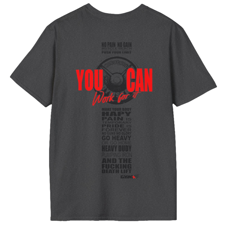 Unisex dark grey t-shirt from the Gymstar collection, specially designed for workouts. The back is adorned with a massive print that includes a barbell plate graphic element and bold red "YOU CAN" and "Work for it" lettering. The overall design is reinforced with a series of motivational phrases aimed at fitness enthusiasts.