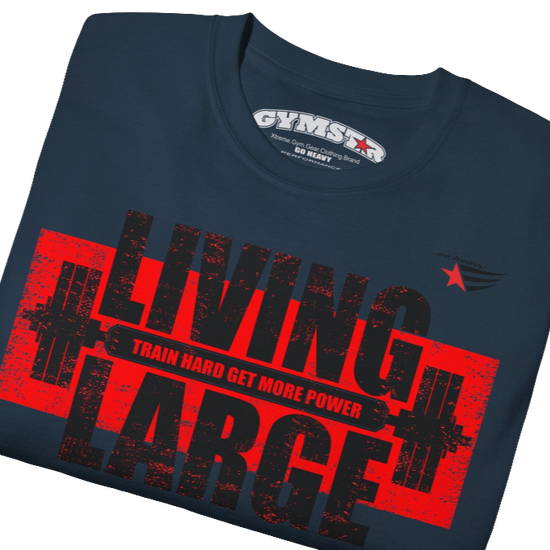  Gymstar dark blue t-shirt, designed for heavy workout enthusiasts. The chest features a large, distressed print depicting a barbell and motivational text. The "LIVING LARGE" text is a standout red color, and the "TRAIN HARD GET MORE POWER" message makes it a perfect choice for weightlifting and gym training.