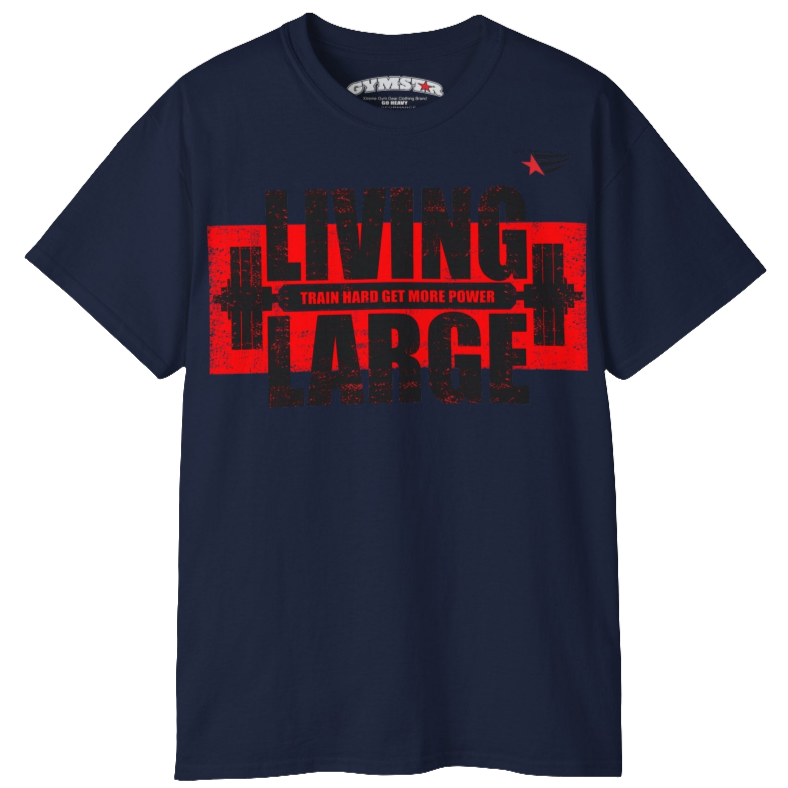Gymstar dark blue t-shirt, designed for heavy workout enthusiasts. The chest features a large, distressed print depicting a barbell and motivational text. The "LIVING LARGE" text is a standout red color, and the "TRAIN HARD GET MORE POWER" message makes it a perfect choice for weightlifting and gym training. Front view.