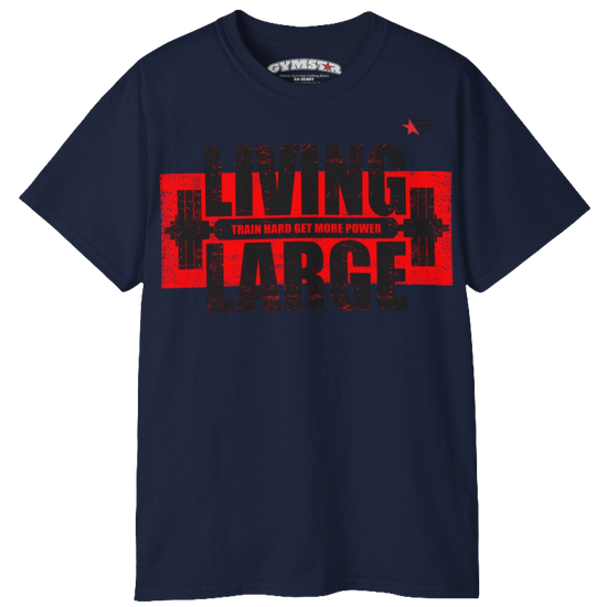 Gymstar dark blue t-shirt, designed for heavy workout enthusiasts. The chest features a large, distressed print depicting a barbell and motivational text. The "LIVING LARGE" text is a standout red color, and the "TRAIN HARD GET MORE POWER" message makes it a perfect choice for weightlifting and gym training. Front view.