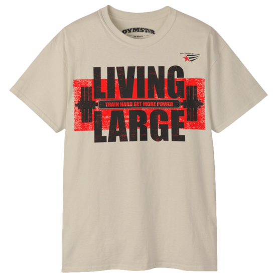 Gymstar beige t-shirt, designed for heavy workout enthusiasts. The chest features a large, distressed print depicting a barbell and motivational text. The "LIVING LARGE" text is a standout red color, and the "TRAIN HARD GET MORE POWER" message makes it a perfect choice for weightlifting and gym training. Front view.